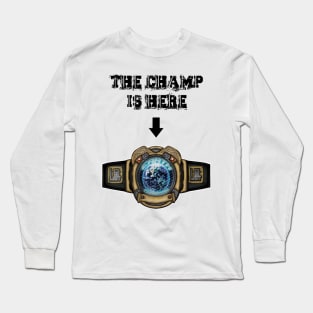 Hit List: The Champ is Here (Earth Title) for lights Long Sleeve T-Shirt